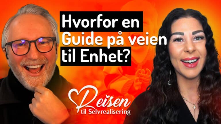 Episode 33 Hvorfor du trenger en guide på veien til enhet