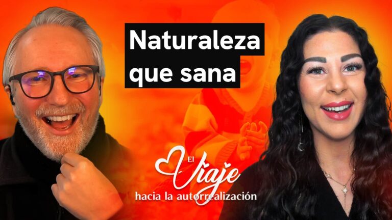 Episodio 2 – El poder sanador de la naturaleza y los cimientos espirituales