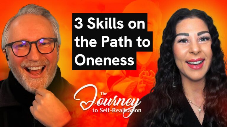 Episode 39 – The 3 Skills on the Path to Oneness