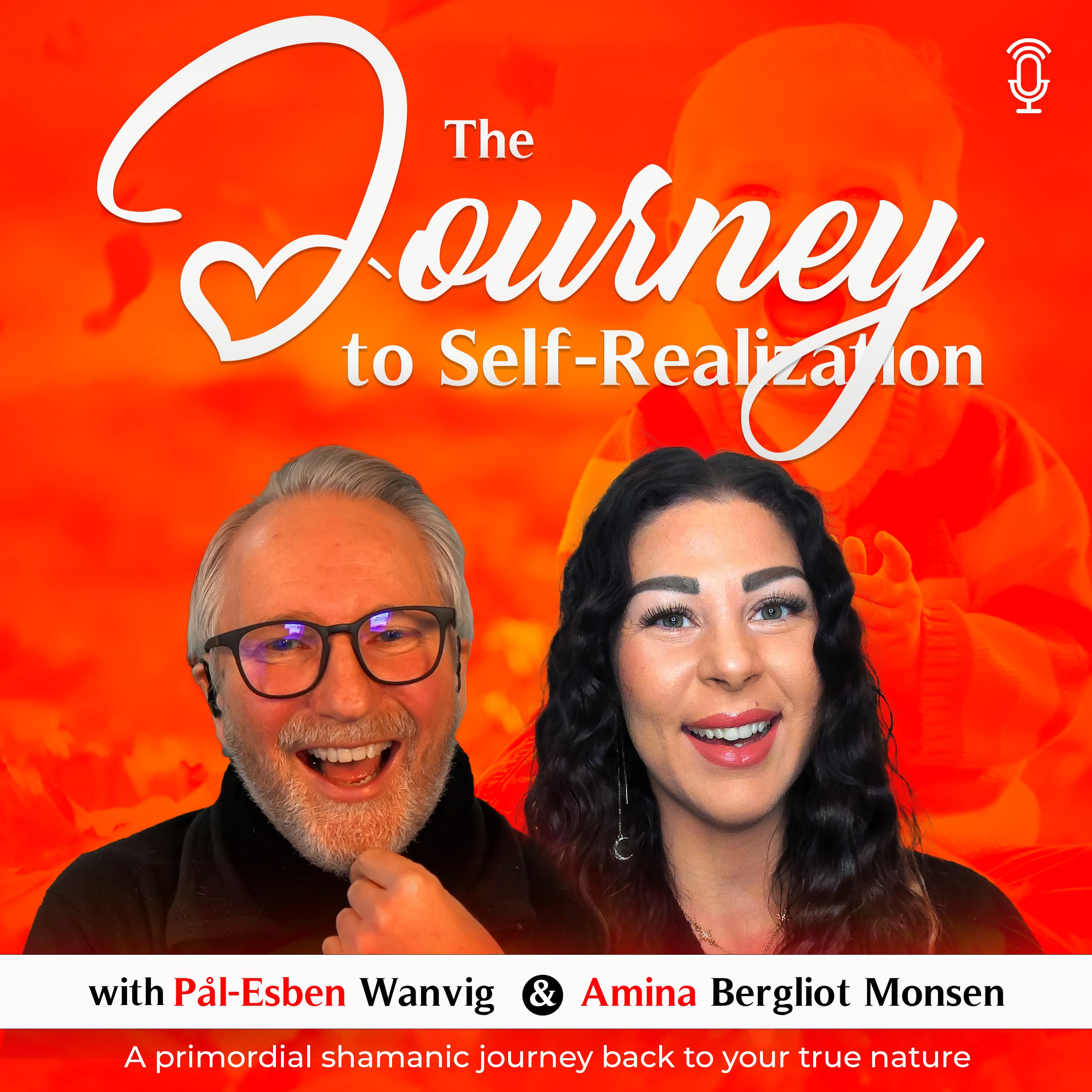 The Journey to Self-Realization, the podcast cover, with Pål-Esben Wanvig and Amina Bergliot Monsen.